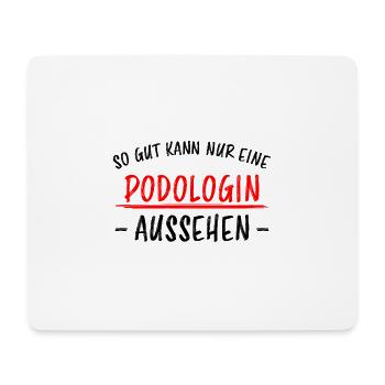 Podologin Lustige Spruch Fuß Nagelstudio Geschenk - Mousepad (Querformat) - Weiß - Vorne