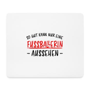Fußballerin Spruch Sport Lustiger Fußball Geschenk - Mousepad (Querformat) - Weiß - Vorne