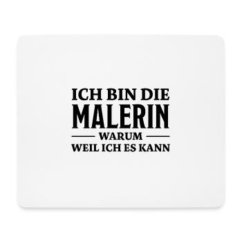 Malerin Spruch Malermeister Beruf Malerin Geschenk - Mousepad (Querformat) - Weiß - Vorne
