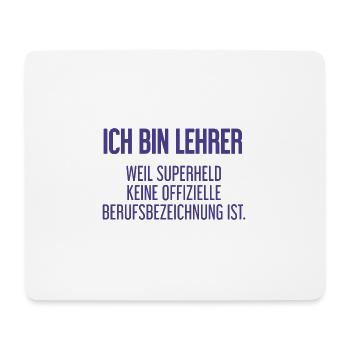 Lehrer - Mein offizieller Superhelden-Beruf! - Mousepad (Querformat) - Weiß - Vorne
