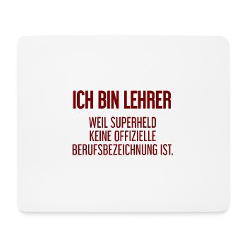 Lehrer - Mein offizieller Superhelden-Beruf! - Mousepad (Querformat) - Weiß - Vorne
