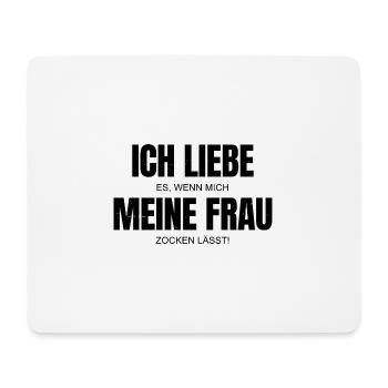 Lustiges Sarkasmus - Ironie - Ich Liebe Meine Frau - Mousepad (Querformat) - Weiß - Vorne