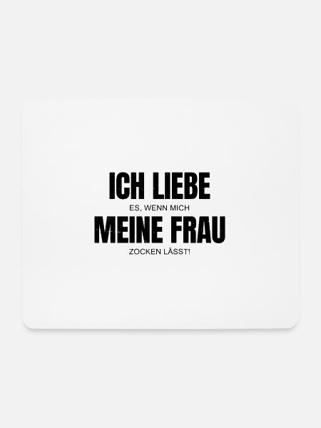 Lustiges Sarkasmus - Ironie - Ich Liebe Meine Frau - Mousepad (Querformat) - Weiß