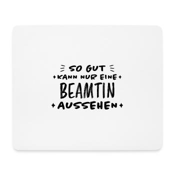 Beamtin Spruch Verbeamtung Büro Beamten Geschenk - Mousepad (Querformat) - Weiß - Vorne