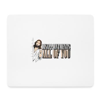 Funny Jesus Facepalm Meme Disappointments All Of - Mouse Pad (horizontal) - white - Front