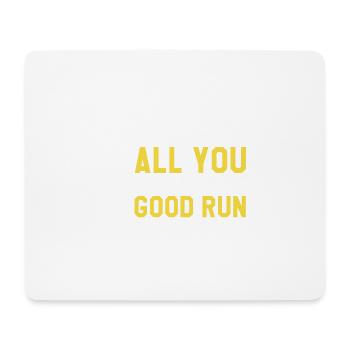 Sometimes All You Need Is A Good Run Awesome - Mousepad (Querformat) - Weiß - Vorne