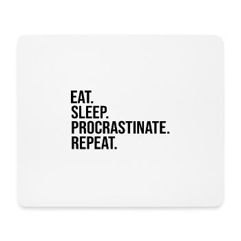 Procrastination funny sayings funny sayings - Mouse Pad (horizontal) - white - Front