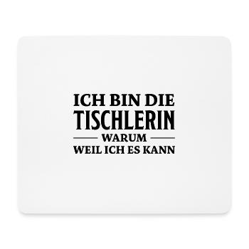 Tischlerin Spruch Schreinerin Tischlerin Geschenk - Mousepad (Querformat) - Weiß - Vorne