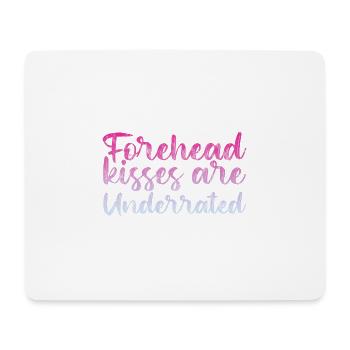 Forehead Kisses Are Underrated 3 - Mousepad (Querformat) - Weiß - Vorne