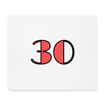 30 JAHRE. 30-JÄHRIGES JUBILÄUM. GEBURTSTAG 30 JAHRE. 30 - Mousepad (Querformat) - Weiß - Vorne
