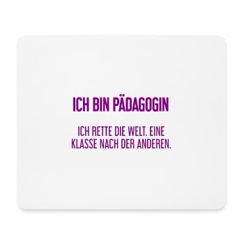Ich bin Pädagogin - ich rette die Welt - Mousepad (Querformat) - Weiß - Vorne