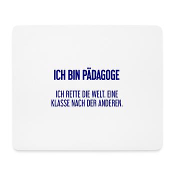 Ich bin Pädagoge - ich rette die Welt - Mousepad (Querformat) - Weiß - Vorne