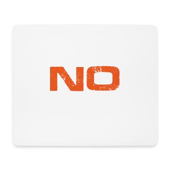 No Is A Complete Sentence 21 - Mousepad (Querformat) - Weiß - Vorne
