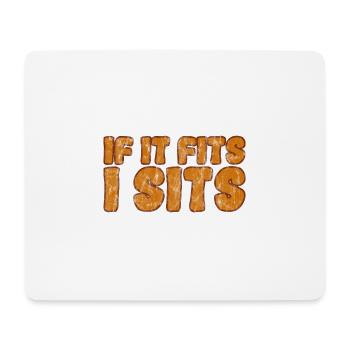 If It Fits I Sits 3 - Mousepad (Querformat) - Weiß - Vorne