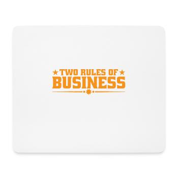 Two Rules Of Business, Mind Your Own 11 - Mouse Pad (horizontal) - white - Front