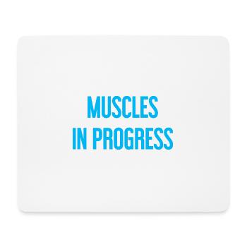 Muscles in Progress - Mouse Pad (horizontal) - white - Front