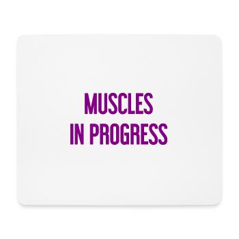 Muscles in Progress - Mouse Pad (horizontal) - white - Front