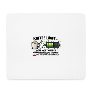 Kaffee läuft, Akku lädt – Geschenk Büro - Mousepad (Querformat) - Weiß - Vorne