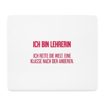 Ich bin Lehrerin - ich rette die Welt - Mousepad (Querformat) - Weiß - Vorne