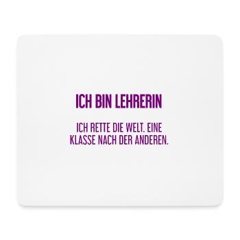 Ich bin Lehrerin - ich rette die Welt - Mousepad (Querformat) - Weiß - Vorne