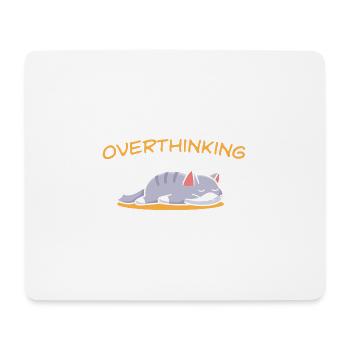 Overthinking And Also Hungry Cat Lover Foodie - Mouse Pad (horizontal) - white - Front