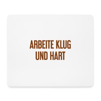 Travailler intelligemment et dur - La devise du succès pour les acteurs - Tapis de souris (format paysage) - blanc - Devant