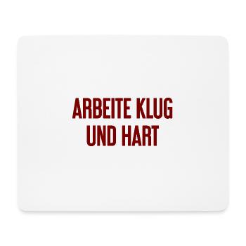 Travailler intelligemment et dur - La devise du succès pour les acteurs - Tapis de souris (format paysage) - blanc - Devant