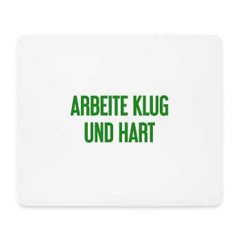 Travailler intelligemment et dur - La devise du succès pour les acteurs - Tapis de souris (format paysage) - blanc - Devant