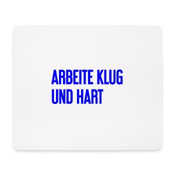 Travailler intelligemment et dur - La devise du succès pour les acteurs - Tapis de souris (format paysage) - blanc - Devant