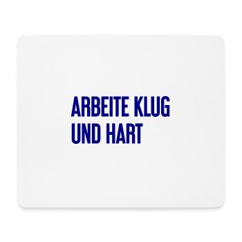 Travailler intelligemment et dur - La devise du succès pour les acteurs - Tapis de souris (format paysage) - blanc - Devant