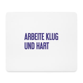 Work Smart And Hard – Success Motto For Doers - Mouse Pad (horizontal) - white - Front
