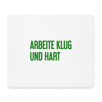 Travailler intelligemment et dur - La devise du succès pour les acteurs - Tapis de souris (format paysage) - blanc - Devant