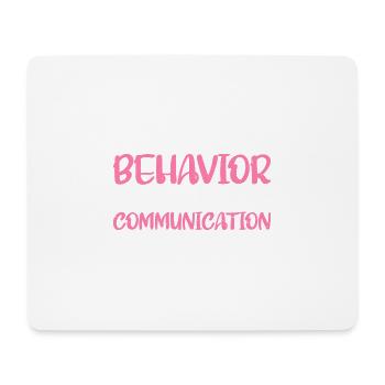 Behavior Is Communication 8 - Mousepad (Querformat) - Weiß - Vorne