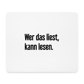 If you read this, you can read. - Mouse Pad (horizontal) - white - Front