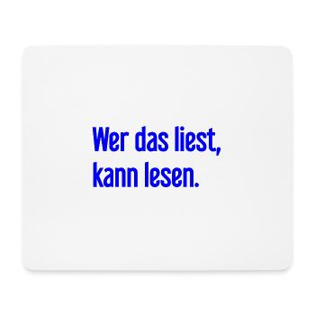 If you read this, you can read. - Mouse Pad (horizontal) - white - Front