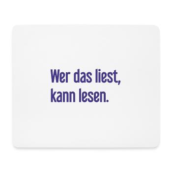 If you read this, you can read. - Mouse Pad (horizontal) - white - Front