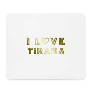 I Love Tirana - Mousepad (Querformat) - Weiß - Vorne