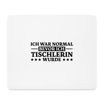 Tischlerin Spruch Schreinerin Tischlerin Geschenk - Mousepad (Querformat) - Weiß - Vorne