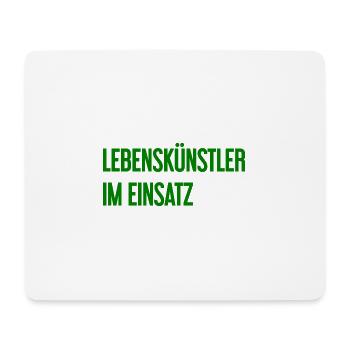 Lebenskünstler im Einsatz - Mousepad (Querformat) - Weiß - Vorne