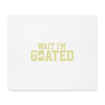 Gamer Life Wait I’m Goated Drôle Internet Meme - Tapis de souris (format paysage) - blanc - Devant