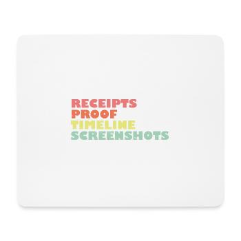 Receipts Timeline Screenshot Witty Retorts Snappy - Mouse Pad (horizontal) - white - Front
