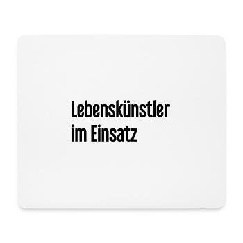 Lebenskünstler im Einsatz - Mousepad (Querformat) - Weiß - Vorne