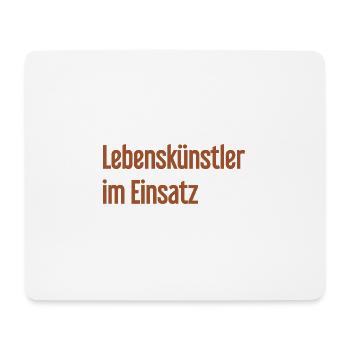 Lebenskünstler im Einsatz - Mousepad (Querformat) - Weiß - Vorne