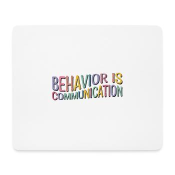 Behavior Is Communication 12 - Mousepad (Querformat) - Weiß - Vorne