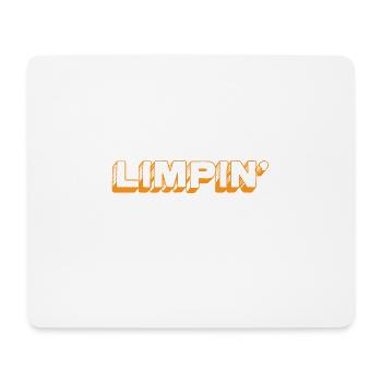 Limpin' Ain't Easy 19 - Mousepad (Querformat) - Weiß - Vorne