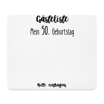 Gästeliste - Mein 50. Geburtstag - Bitte eintragen - Mousepad (Querformat) - Weiß - Vorne