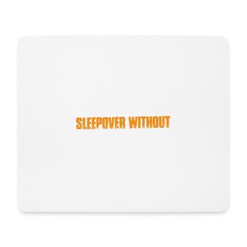 Team Sleepover Without Sleep 3 - Mouse Pad (horizontal) - white - Front