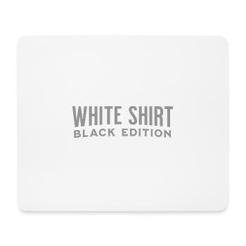 White Shirt - Black Edition - Mousepad (Querformat) - Weiß - Vorne