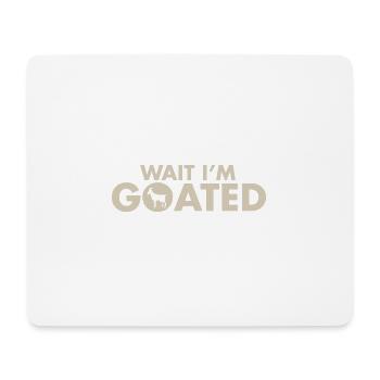 Wait I’m Goated Funny Internet Meme Goat Joke - Tapis de souris (format paysage) - blanc - Devant