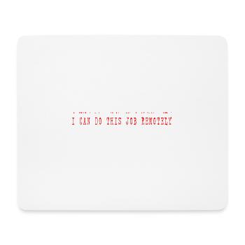 Je peux faire ce travail à distance 4 - Tapis de souris (format paysage) - blanc - Devant